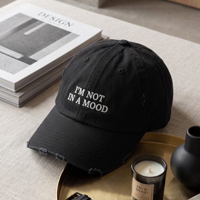Minimalist "I'm Not In A Mood" Distressed Embroidered Hat (Creator Uploaded)