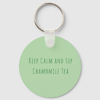 Minimalist Keep Calm and Sip Chamomile Tea Quote Keychain