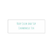 Minimalist Keep Calm and Sip Chamomile Tea Quote