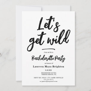 Minimalist Let's get wild Bachelorette Party Invitation