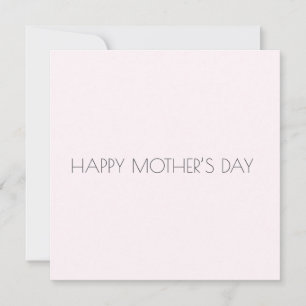 Minimalist Light Pink Modern Mothers Day Card