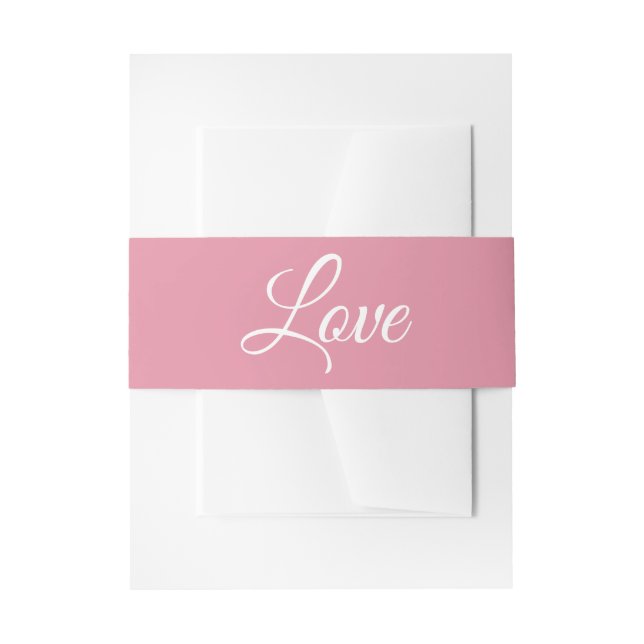 Minimalist Love Elegant Script  Pink Wedding Invitation Belly Band (Front Example)