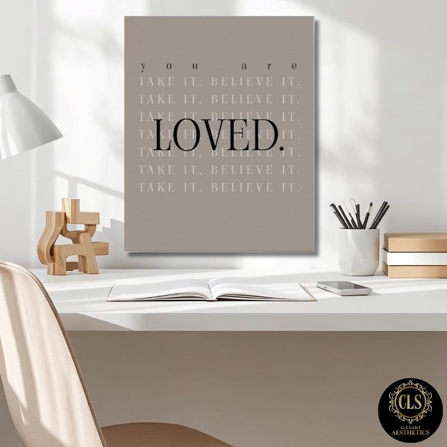 Minimalist Love Quote Poster Print - taupe (closeup of office desk and Minimalist Love Quote Poster Print in taupe on wall)
