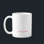 Minimalist Modern Custom Name, Text and Photo Coffee Mug<br><div class="desc">Personalized Trendy mug featuring modern custom text. Add your own photo,  illustration or any graphic design element,  or leave this elegant and minimal aesthetic. A cute and girly neon pink sans-serif clear font customizable in any font,  any colour,  no minimum.</div>