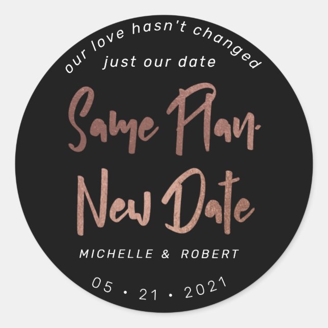 minimalist modern script change the date classic round sticker (Front)