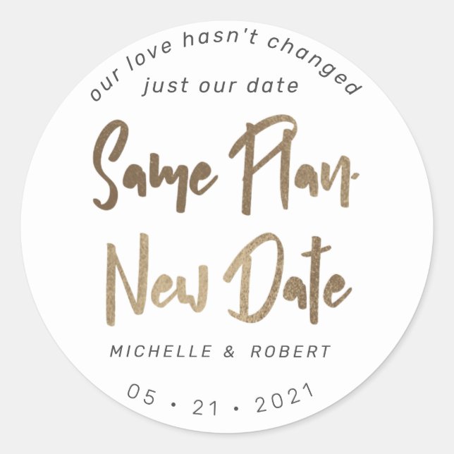 minimalist modern script change the date classic round sticker (Front)