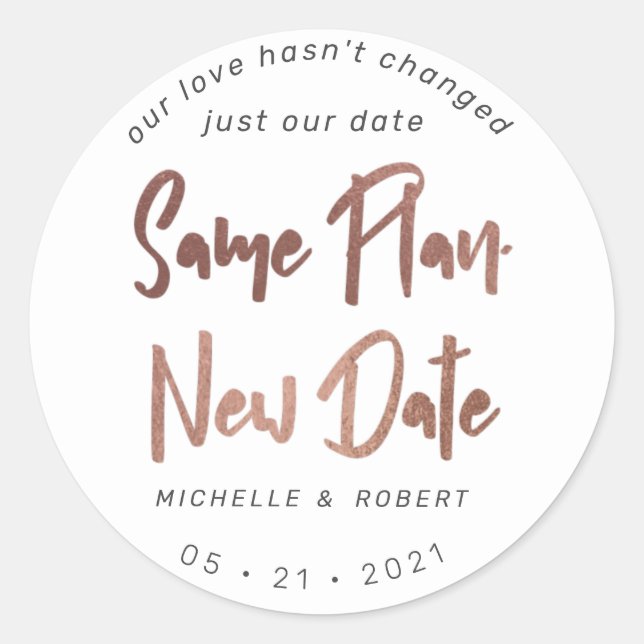 minimalist modern script change the date classic round sticker (Front)