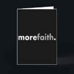 Minimalist More Faith Christian Jesus Believe God  Card<br><div class="desc">Minimalist More Faith Christian Jesus Believe God</div>