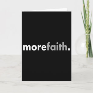 Minimalist More Faith Christian Jesus Believe God  Card
