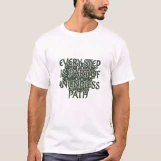 Minimalist Motivational Quote: Every Step is Part T-Shirt