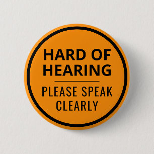 Minimalist Neon Orange Typography Hard of Hearing 2 Inch Round Button