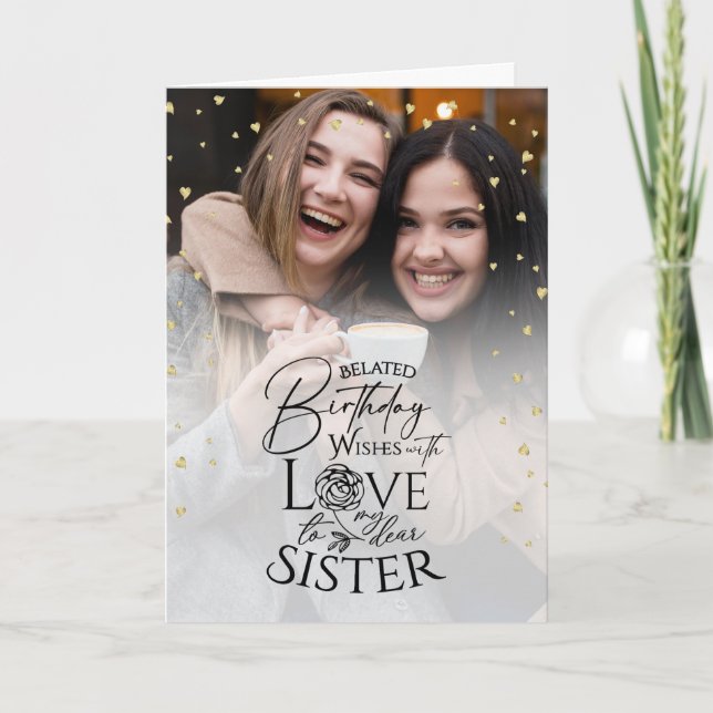 Minimalist Photo Belated Birthday Keepsake Sister Card (Front)