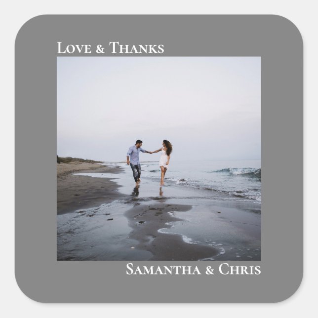 Minimalist Photo Grey Love & Thanks Wedding Square Sticker (Front)