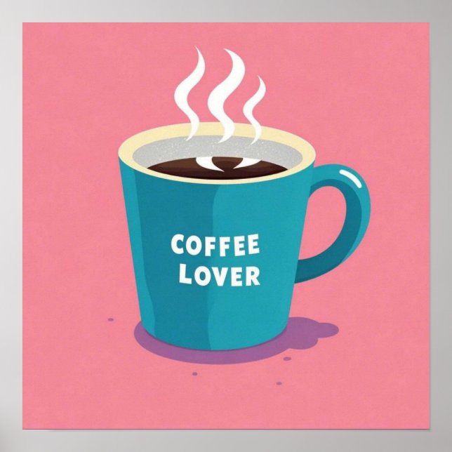 Minimalist Pink Blue Coffee cup lover  Poster (Front)