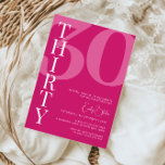 Minimalist Pink Thirty 30th Birthday Party Invitation<br><div class="desc">This minimalist typography 30th birthday party invitation is perfect for a modern birthday party. The simple design features classic white font on pink background. Customisable in any colour. Keep the design minimal and elegant, as is, or personalise it by adding your own graphics and artwork. For more advanced customisation of...</div>