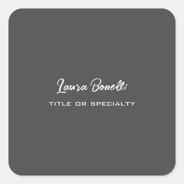 Minimalist Professional Modern Handwrite Dark Grey Square Sticker (Front)