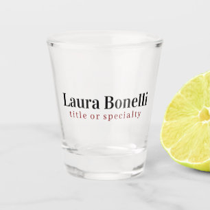 Minimalist Professional Modern Plain Name Title Shot Glass