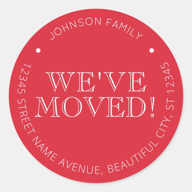 Minimalist Red We've Moved Moving New Address Classic Round Sticker (Front)
