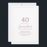 Minimalist Rose Gold 40th Birthday Invitation<br><div class="desc">This minimalist rose gold 40th birthday invitation is perfect for a simple birthday party. The modern romantic design features classic rose gold and white typography paired with a rustic yet elegant calligraphy with vintage hand lettered style. Customizable in any colour. Keep the design simple and elegant, as is, or personalize...</div>