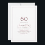 Minimalist Rose Gold 60th Birthday Invitation<br><div class="desc">This minimalist rose gold 60th birthday invitation is perfect for a simple birthday party. The modern romantic design features classic rose gold and white typography paired with a rustic yet elegant calligraphy with vintage hand lettered style. Customizable in any colour. Keep the design simple and elegant, as is, or personalize...</div>