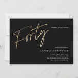 Minimalist Script Black and Gold 40th Birthday Invitation<br><div class="desc">Modern minimalist 40th birthday party invitation features stylish faux gold foil number handwritten script Forty and your party details in classic serif font on black background colour, simple and elegant, great surprise adult milestone birthday invitation for men and women. the black background colour can be changed to any colour of...</div>