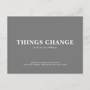 Minimalist Silver Grey Things Change Moving Announcement Postcard