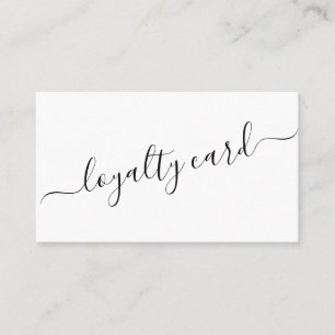 Minimalist Simple Black White Script Loyalty