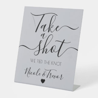 Minimalist Simple Calligraphy Wedding Take a Shot Pedestal Sign