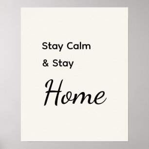 Minimalist Stay Calm & Stay White Poster