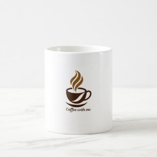 Minimalist Steaming Cup Coffee With Me Ceramic Mug