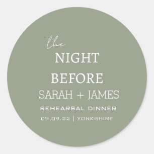 Minimalist The Night Before Rehearsal Dinner Sage  Classic Round Sticker