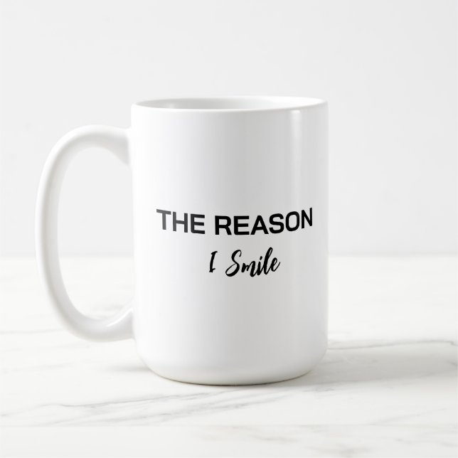 Minimalist "The Reason I Smile" Script Mug (Gauche)
