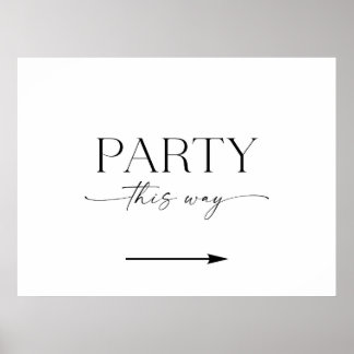 Minimalist This Way To The Party Sign