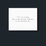 Minimalist Typewriter Motivational Quote Canvas Print<br><div class="desc">Minimalist motivational quote faux canvas print featuring "the best way to predict the future is to create it" in black and white typewriter typography.</div>