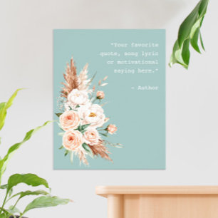 Minimalist Watercolor Floral Custom Quote Poster