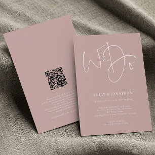 Minimalist We Do Script Dusty Rose QR Code Wedding Invitation