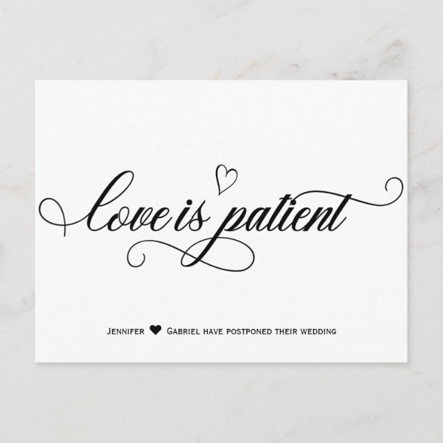 Minimalist Wedding Love is Patient Postponed Announcement Postcard (Front)