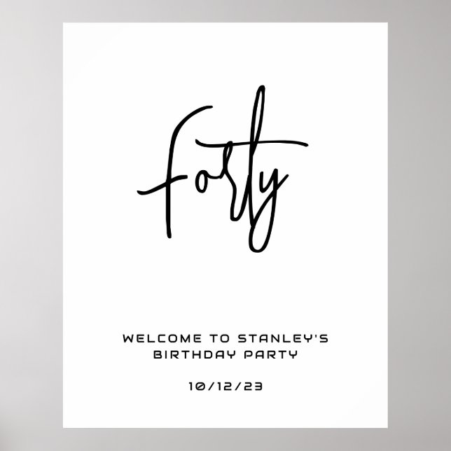 Minimalist White Forty Birthday Welcome Sign (Front)