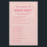 Minimalist who knows the bride best bridal shower flyer<br><div class="desc">Designed to coordinate with our Bold Type Collection, this pink who knows the bride best bridal shower game features the trendy & popular arch with bold type text in pink & fuchsia accents. For more advanced customisation of this design, e.g. changing layout, font or text size please click the "CUSTOMIZE"...</div>