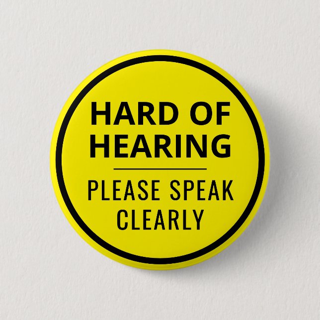 Minimalist Yellow Text Hard of Hearing 2 Inch Round Button (Front)