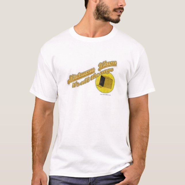 Minimum Wage Blues T-Shirt (Front)