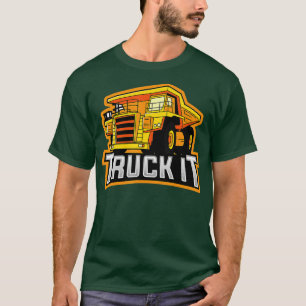 Mining Dump Truck Driver  Haul Truck Operator Gift T-Shirt