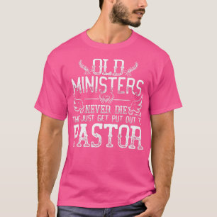 Minister Pastor Preacher Retirement Birthday  T-Shirt