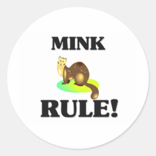 MINK Rule! Classic Round Sticker