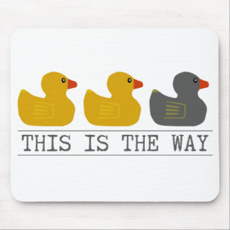 Minnesota Duck Duck Grey Duck - This Is the Way Mouse Pad