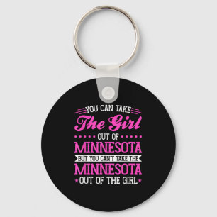 Minnesota Girl Can't Take Out The Minnesota Keychain