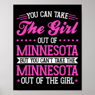 Minnesota Girl Can't Take Out The Minnesota Poster