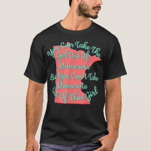 Minnesota Girl for Daughter Wife Mom Sister Girlfr T-Shirt