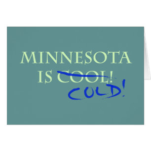 Minnesota is Cool - and Cold!