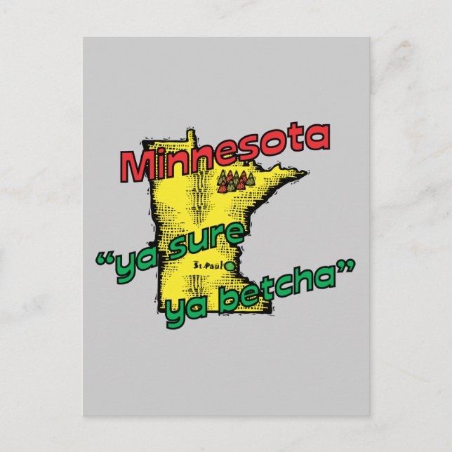 Minnesota MN US Motto ~ Ya Sure Ya Betcha Postcard (Front)